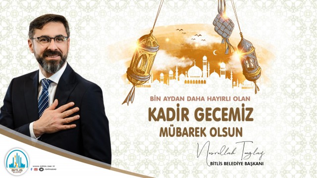 Belediye Başkanı Tanğlaydan “Kadir Gecesi” mesajı