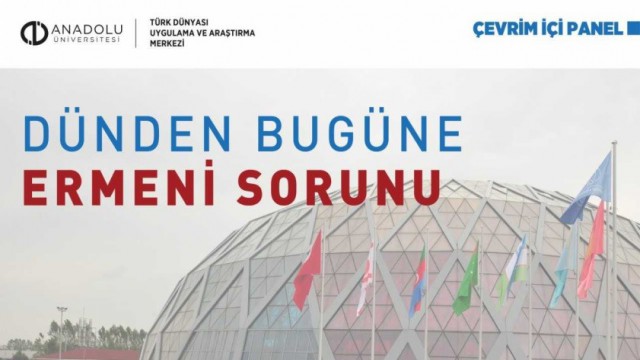 Ermeni sorununun dünü ve bugünü konuşuldu