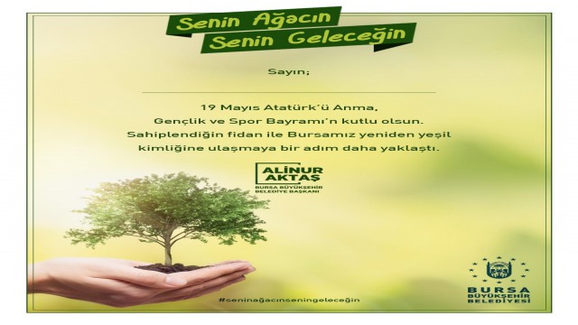 Haydi gençler; sizin de dikili bir ağacınız olsun