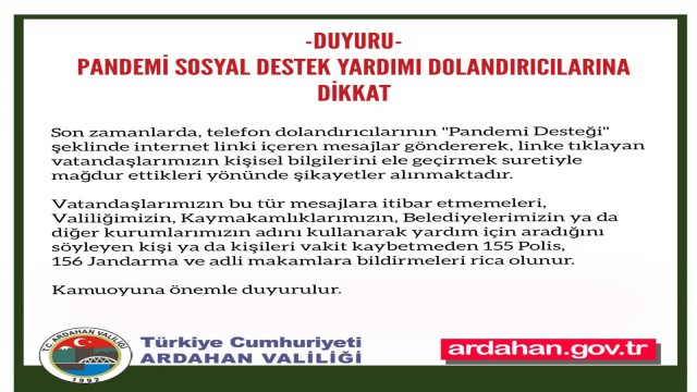 Valilik pandemi sosyal destek yardımı dolandırıcılarına karşı uyardı
