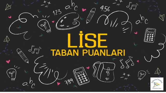 İstanbul Lise Taban Puanları 2022
