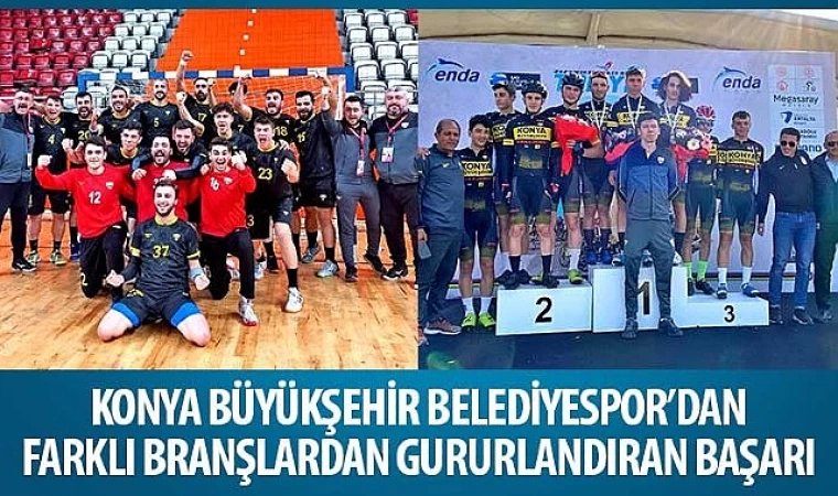 Konya Büyükşehir Belediyespor’dan Farklı Branşlarda Gururlandıran Başarı