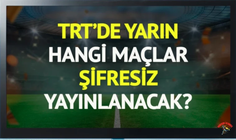 TRT şifresiz maçlar | 22 Ocak Perşembe