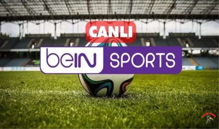 beIN Sports Canlı İzle: TOD TV ve beIN Connect Şifresiz İzleme Yolları