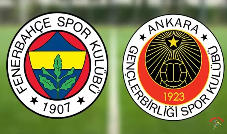 Fenerbahçe–Gençlerbirliği maçı için tüm detaylar netleşti