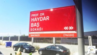 Prof. Dr. Haydar Baş'ın ismin Bakırköy'dei bir sokağa verildi
