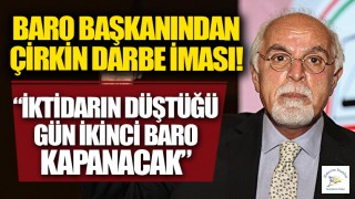 " İktidarın düştüğü gün ikinci baro kapanacak"