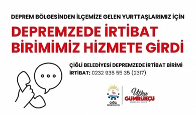 Çiğli Belediyesi Depremzedeler için İrtibat Birimi Kurdu