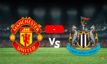 Manchester United Newcastle maçı kaç kaç? Canlı skor ve maç bilgileri