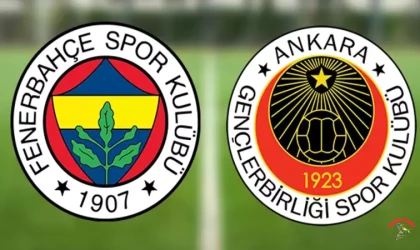 Fenerbahçe–Gençlerbirliği maçı için tüm detaylar netleşti